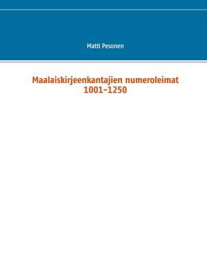 cover image of Maalaiskirjeenkantajien numeroleimat 1001-1250